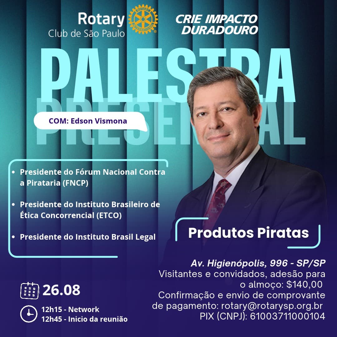 Convite da palestra presencial Produtos Piratas com Edson Vismona, em 26 de agosto de 2026