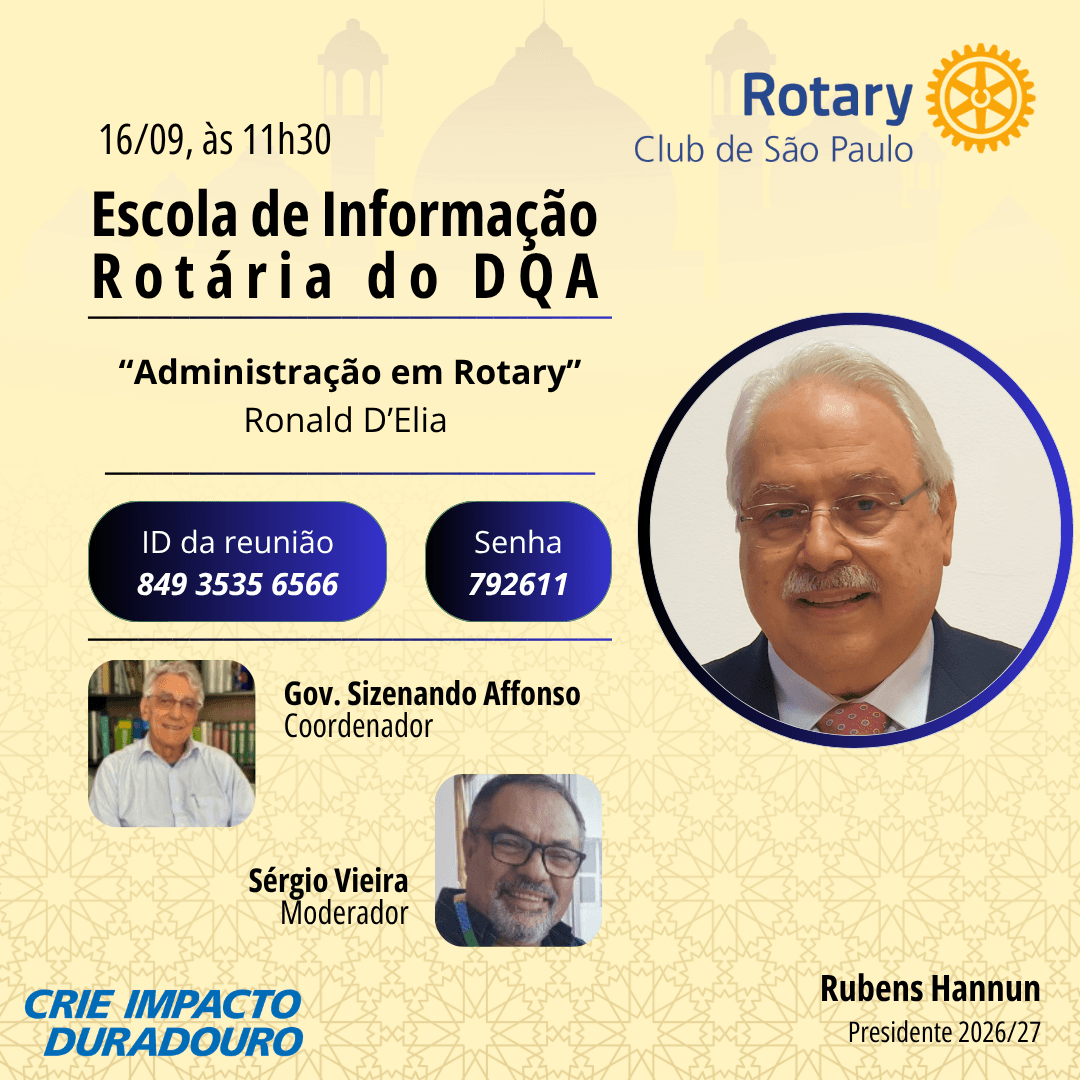 Convite da Escola de Informação Rotária do DQA com Ronald D’Elia, em 16 de setembro de 2026 às 11h30